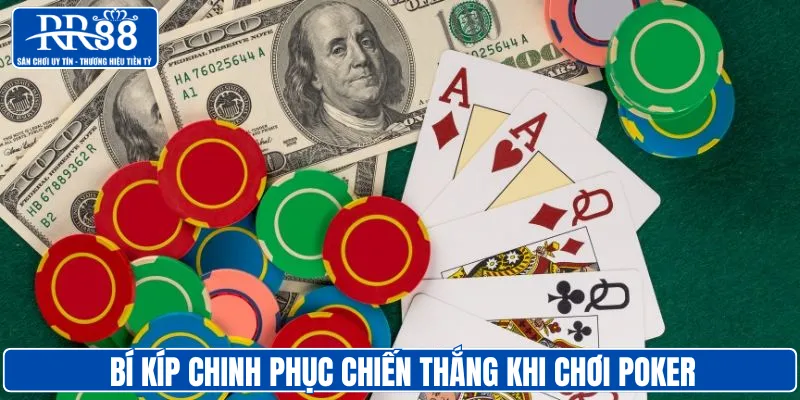 Bí kíp chinh phục chiến thắng khi chơi Poker