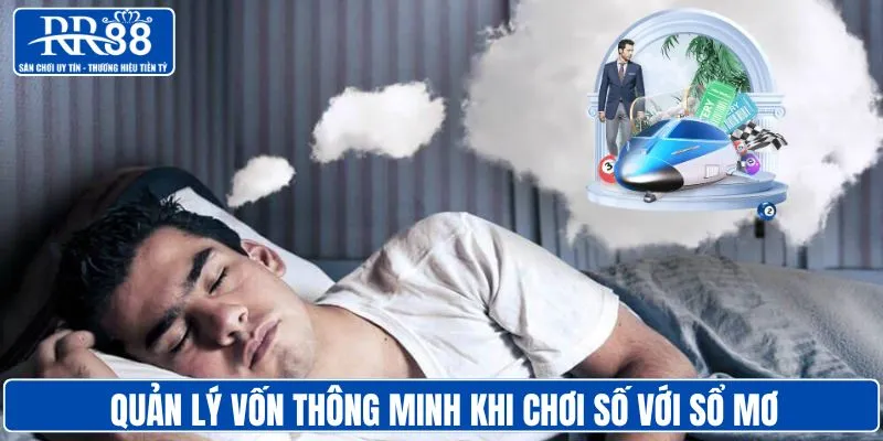 Quản lý vốn thông minh khi chơi số với sổ mơ